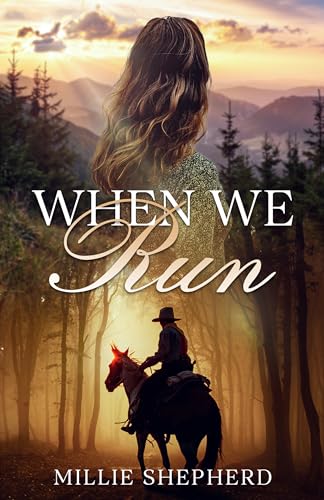 When We Run, a Western brimming with love and forgiveness