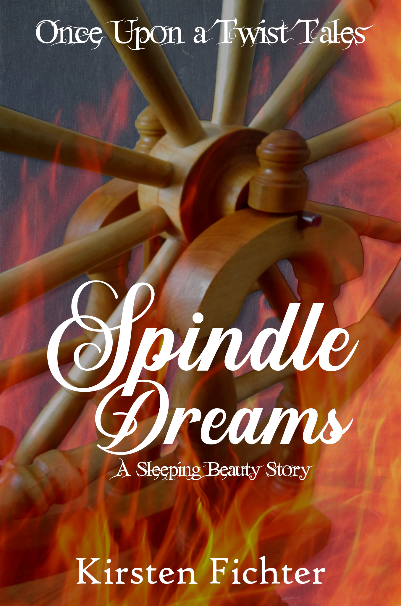 Spindle Dreams, Sleeping Beauty with a fiery surprise