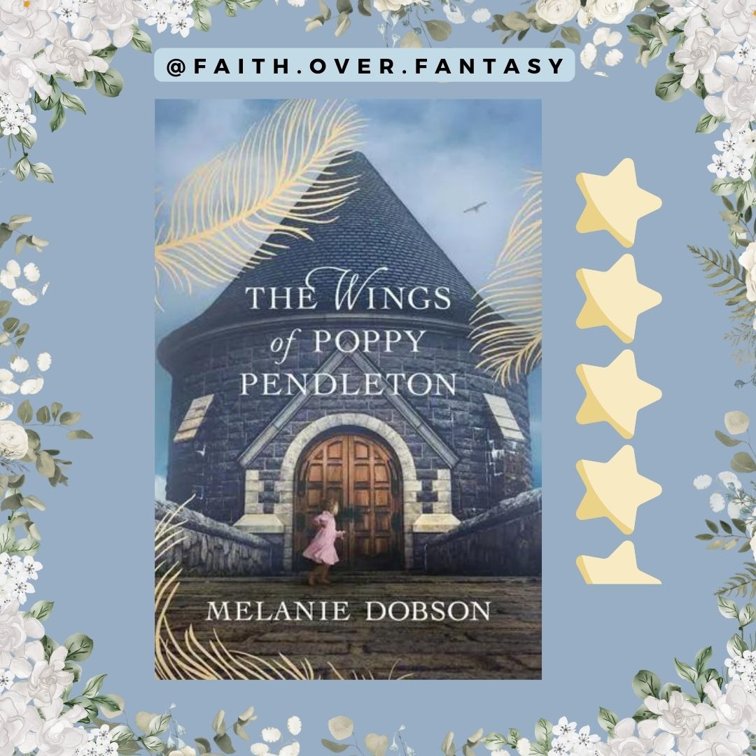 The Wings of Poppy Pendleton by Melanie Dobson