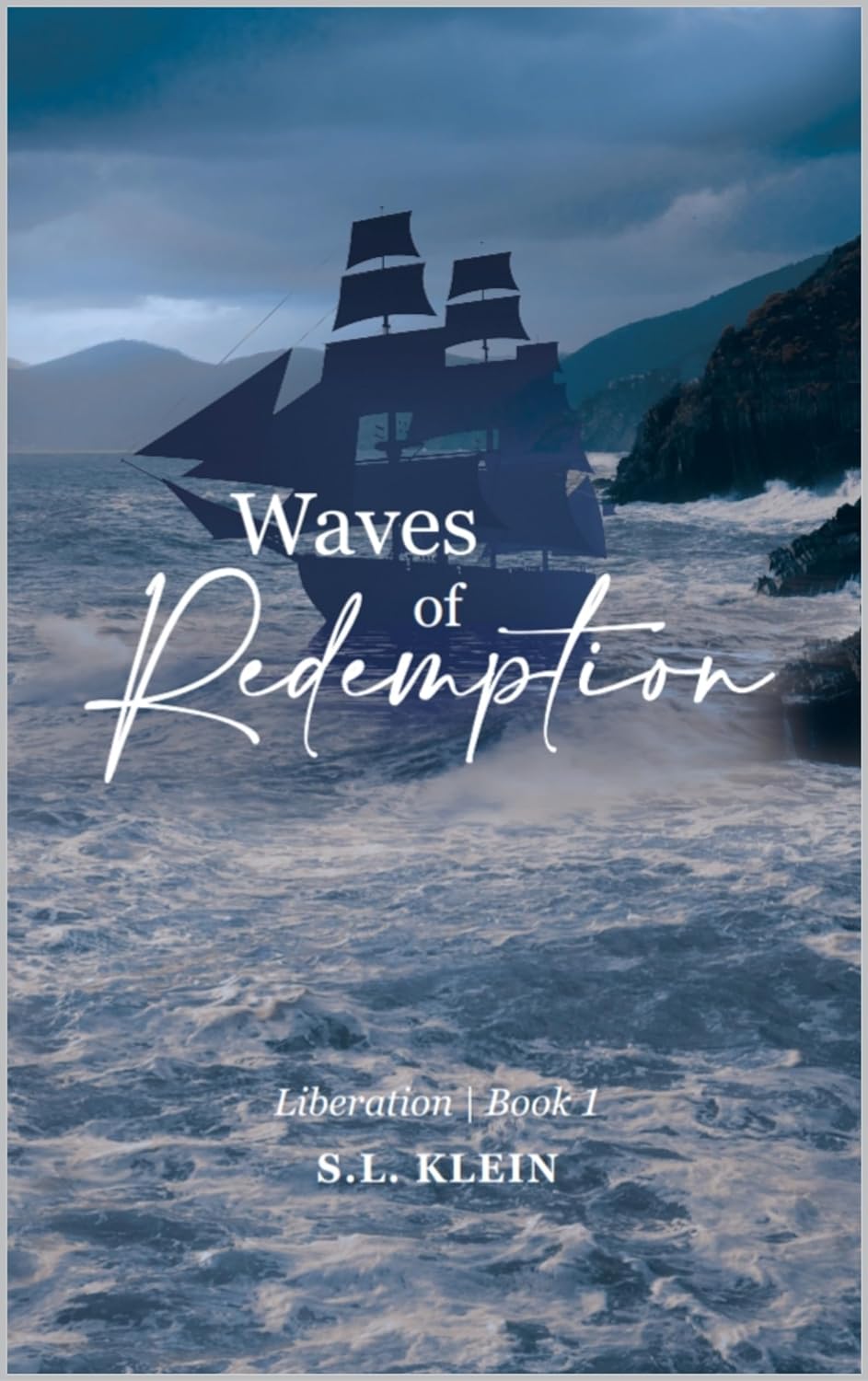 Waves of Redemption by S.L. Klein