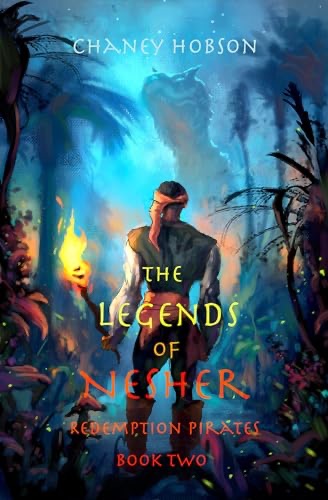 The Legends of Nesher by Chaney Hobson (Redemption Pirates #2)