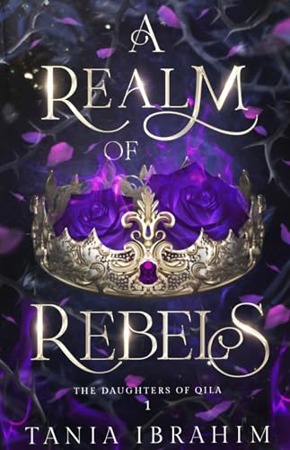 A Realm of Rebels by Tiana Ibrahim