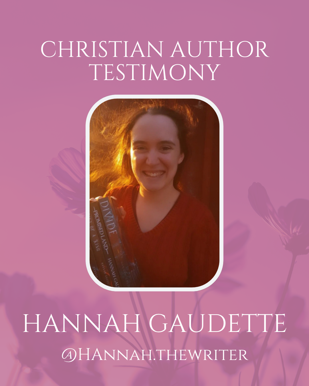 Christian Author Testimony: Hannah Gaudette